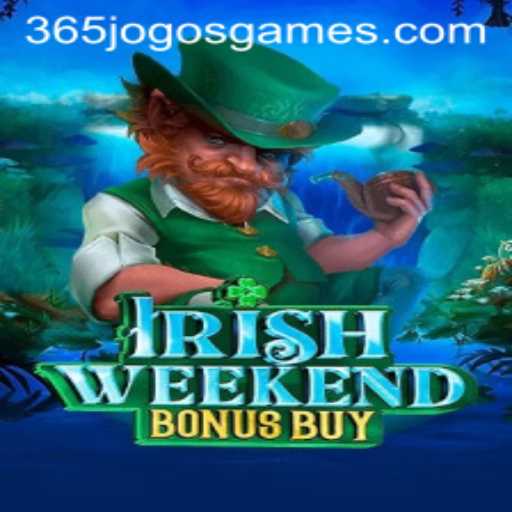 Experience the Thrill of IrishWeekendBonusBuy with 365JOGOS