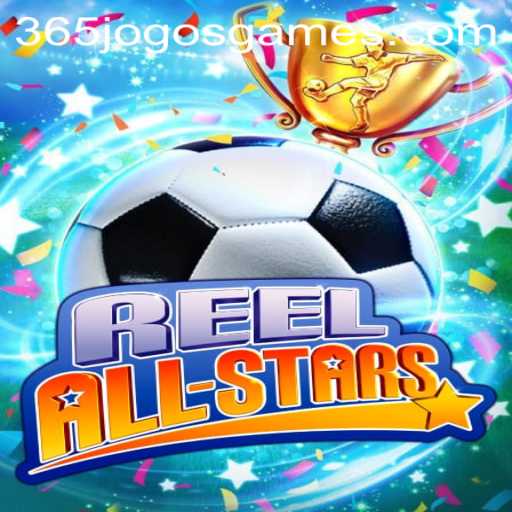 ReelAllStars: Exploring the Features and Rules of 365JOGOS' Latest Addition